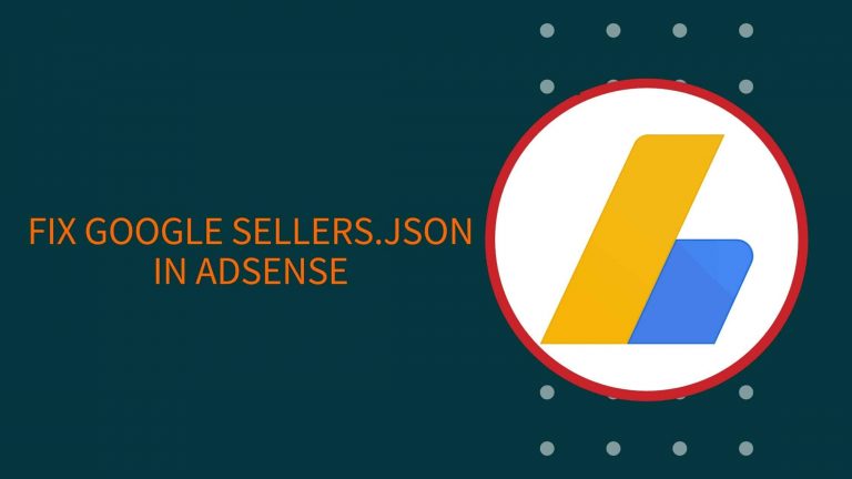 Fix Google sellers.json In AdSense