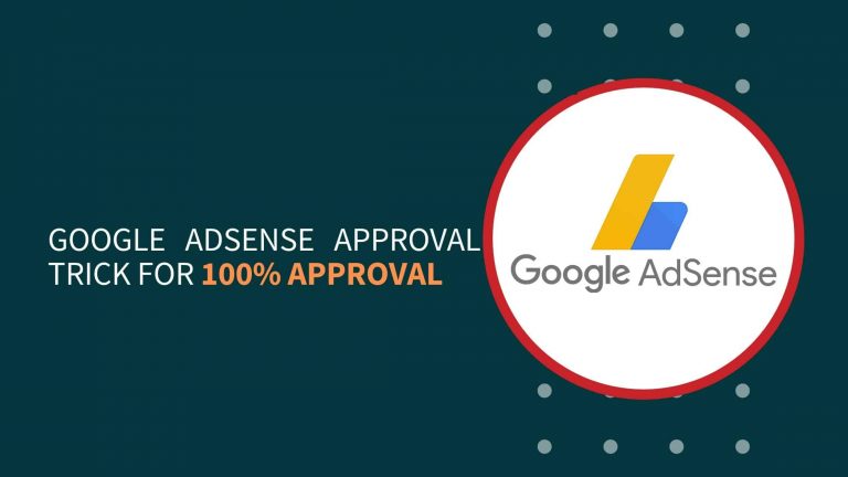 Google Adsense Approval Trick Beginners Guide