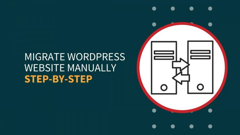How To Migrate WordPress Website Manually?