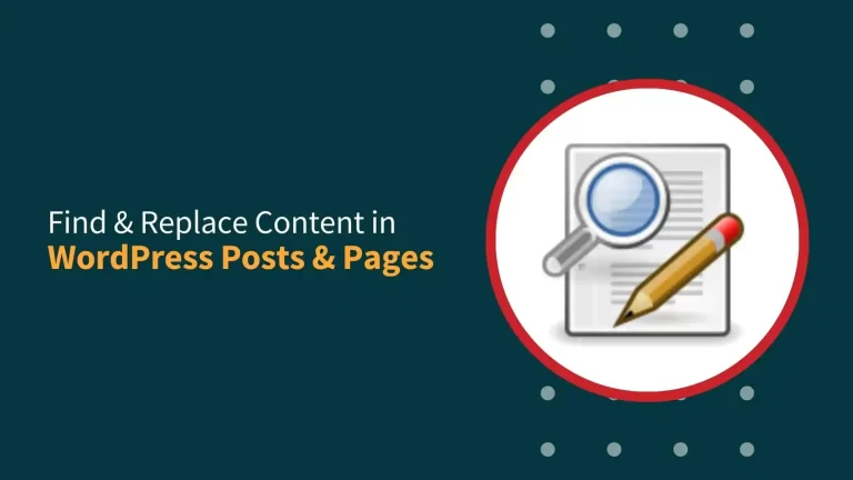 How to Find & Replace in Bulk for WordPress Posts & Pages?